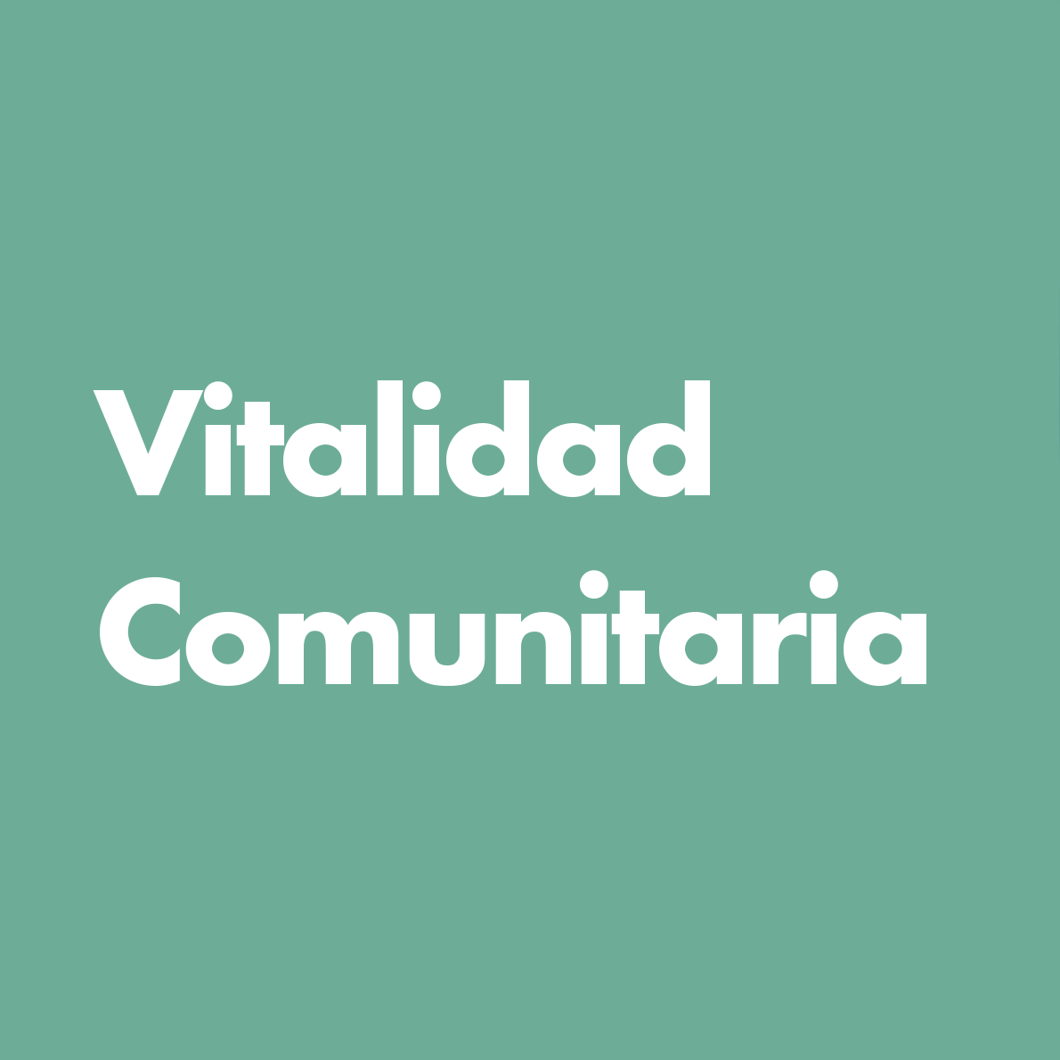 Dimensión 3 - Vitalidad Comunitaria